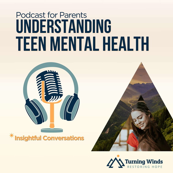 Artwork for Teen Mental Health, Parenting, and Family Support