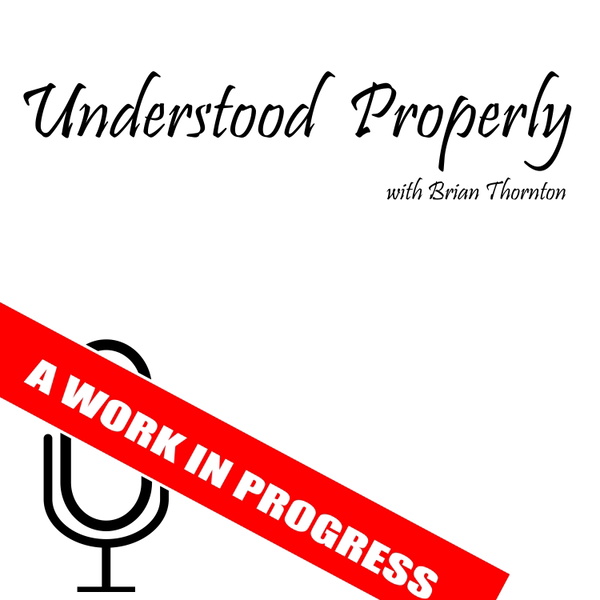 Artwork for Understood Properly