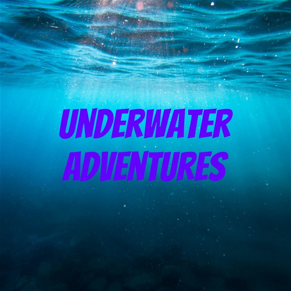 Artwork for Underwater Adventures