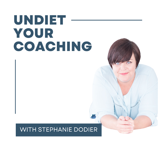 Artwork for Undiet Your Coaching