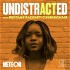 UNDISTRACTED with Brittany Packnett Cunningham