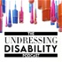 The Undressing Disability Podcast