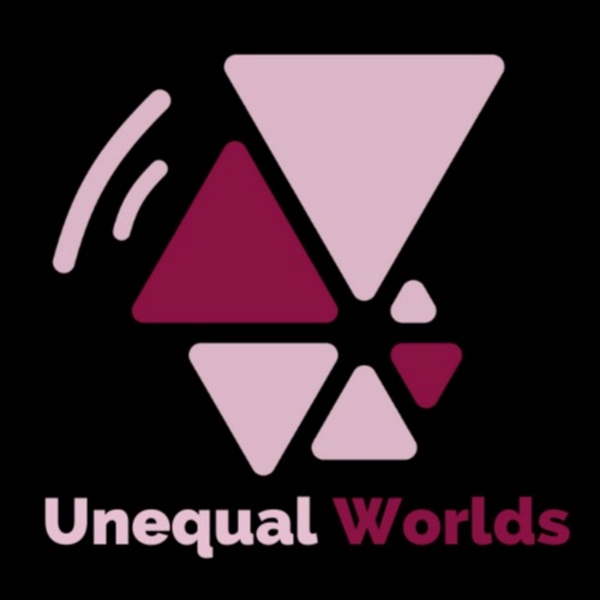 Artwork for Unequal Worlds; an inequality research podcast
