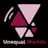 Unequal Worlds; an inequality research podcast