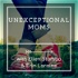 Unexceptional Moms