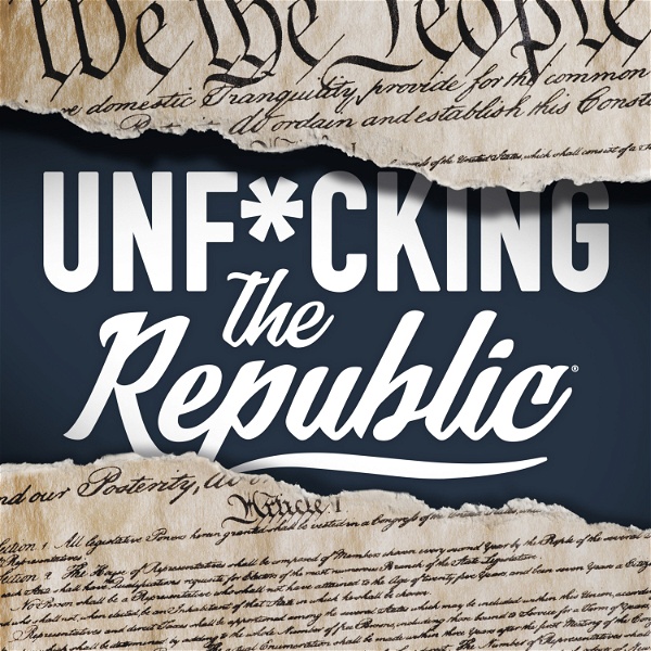 Artwork for Unf*cking The Republic
