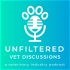 Unfiltered Vet Discussions