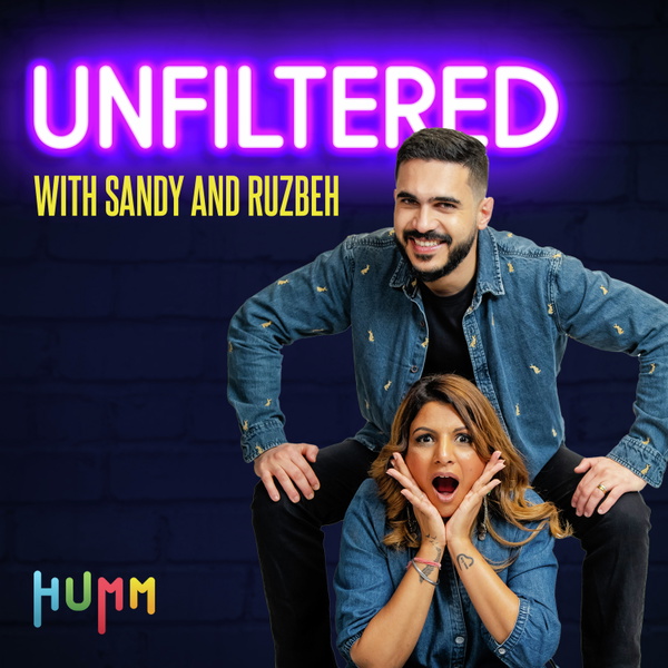 Artwork for Unfiltered with Sandy and Ruzbeh