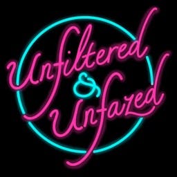 Artwork for Unfiltered & Unfazed