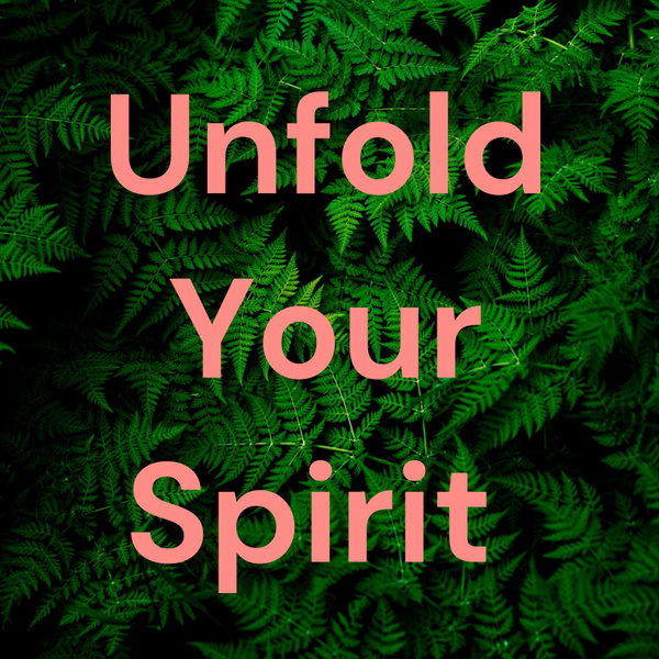 Artwork for Unfold Your Spirit