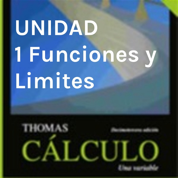 Artwork for UNIDAD 1 Funciones y Limites