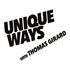 UNIQUEWAYS WITH THOMAS GIRARD A MORE THAN AUDIO PODCAST