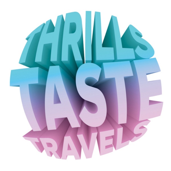Artwork for Thrills Taste Travels: The Podcast