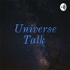 Universe Talk