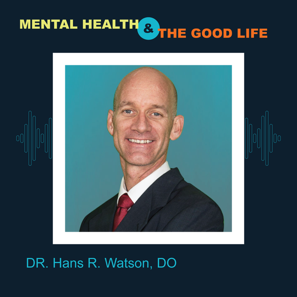 Artwork for Mental Health & The Good Life