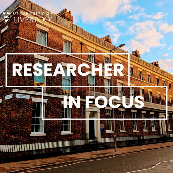 Artwork for University of Liverpool Researcher in Focus