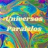 Universos Paralelos