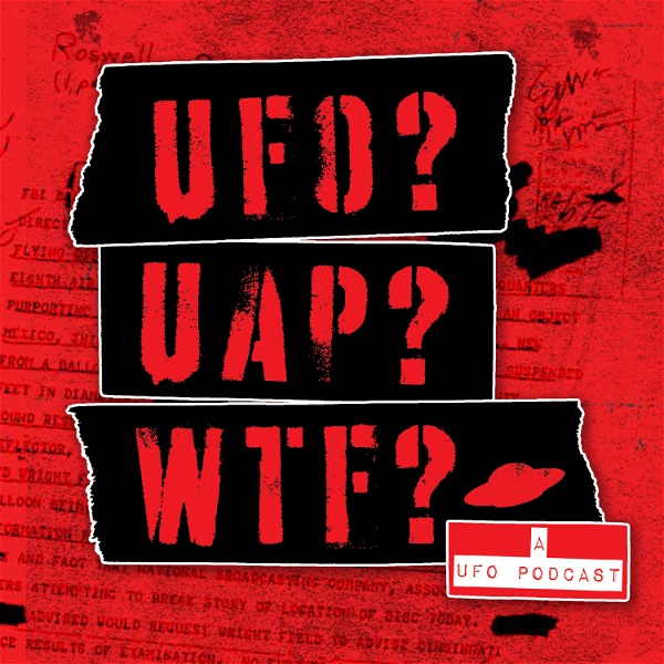 Artwork for UFO? UAP? WTF?