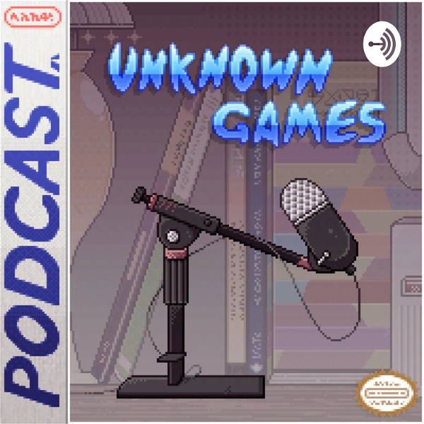 Artwork for Unknown Games Podcast
