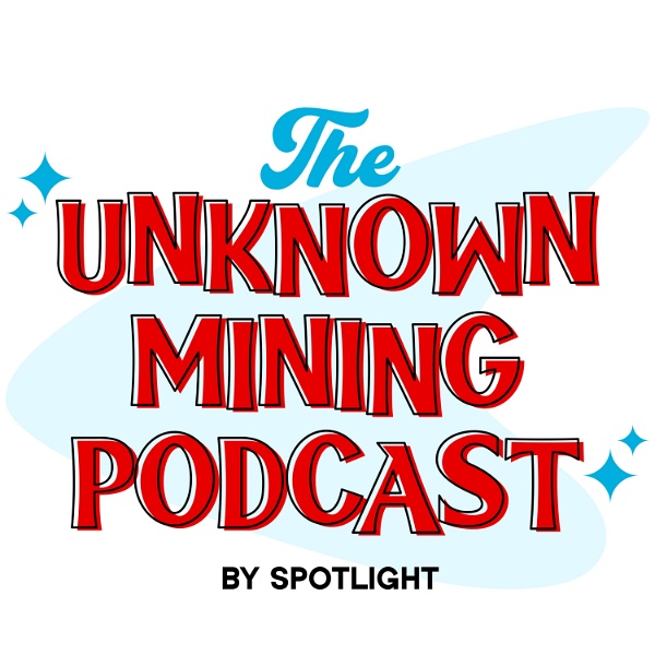 Artwork for Unknown Mining Podcast