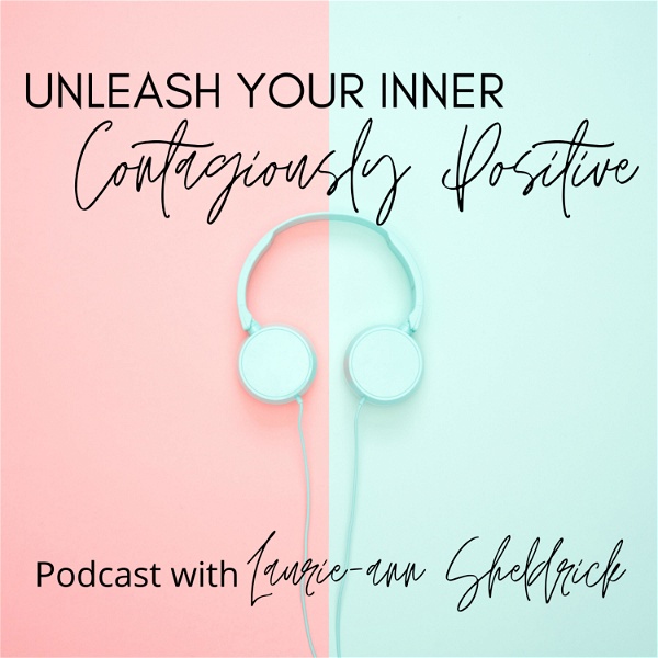 Artwork for Unleash Your Inner Contagiously Positive