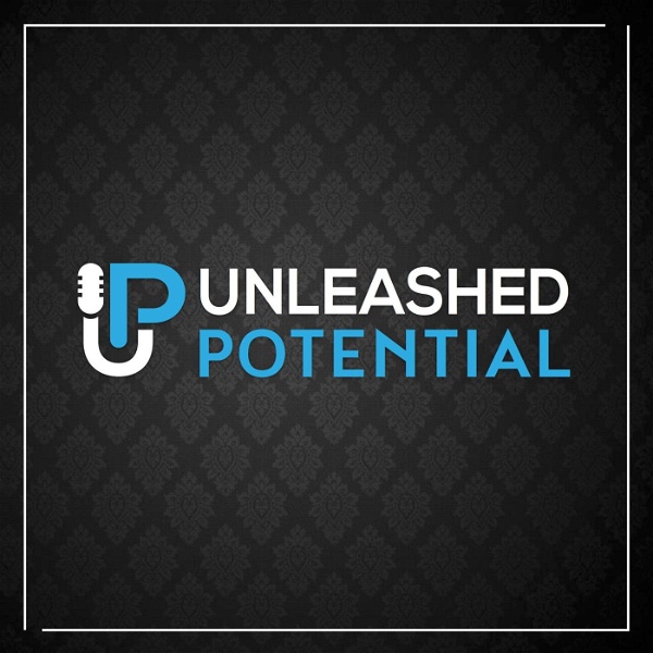 Artwork for UNLEASHED POTENTIAL PODCAST