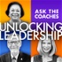 Unlocking Leadership - Ask the Coaches