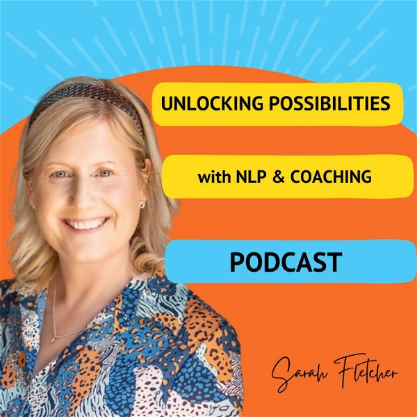 Artwork for Unlocking Possibilities with NLP & Coaching