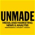 Unmade: media and marketing analysis