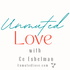 UnMuted Love with Ce Eshelman