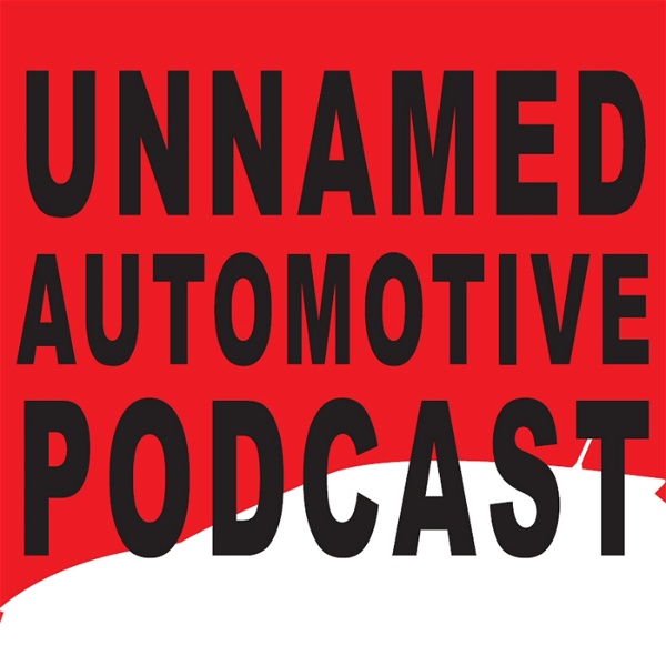 Artwork for Unnamed Automotive Podcast