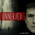 UNNERVED - True Scary Stories