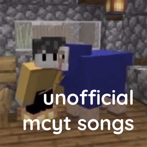 Artwork for unofficial mcyt songs