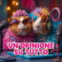 Un'opinione su tutto