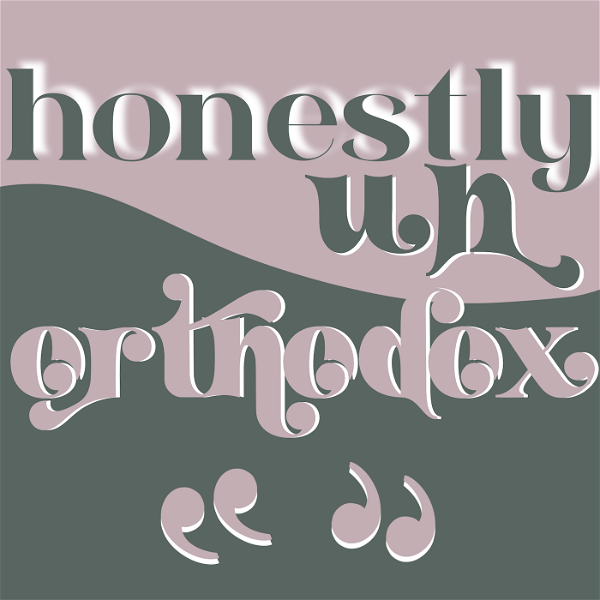 Artwork for Honestly Unorthodox. with Kayla Perry