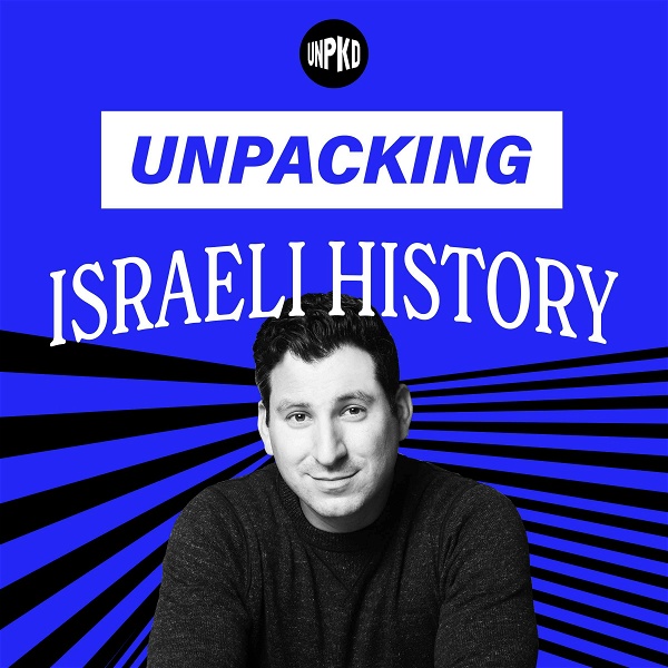 Artwork for Unpacking Israeli History