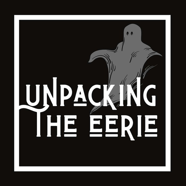 Artwork for Unpacking The Eerie