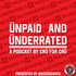 Unpaid And Underrated