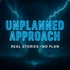 Unplanned Approach