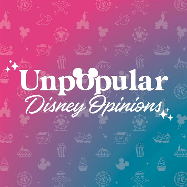 Artwork for Unpopular Disney Opinions