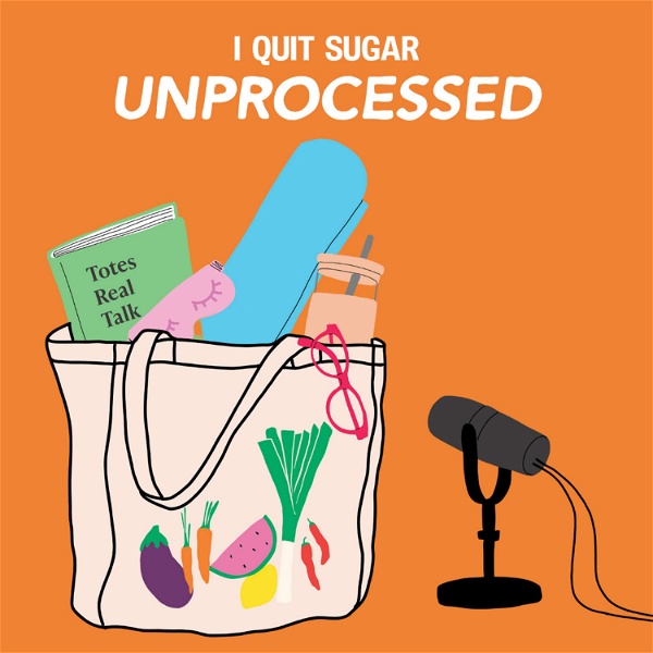 Artwork for Unprocessed by I Quit Sugar