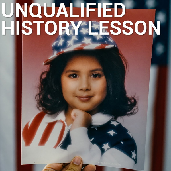 Artwork for Unqualified History Lesson