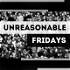 Unreasonable Fridays