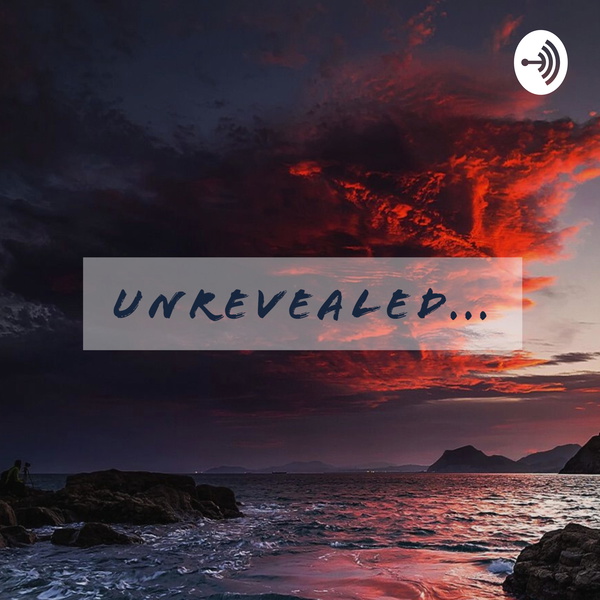 Artwork for UNREVEALED. . .
