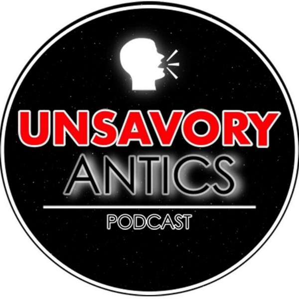 Artwork for Unsavory Antics Podcast