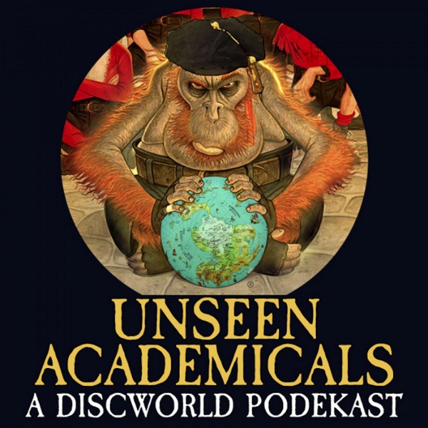 Artwork for Unseen Academicals: A Discworld and Terry Pratchett Podcast