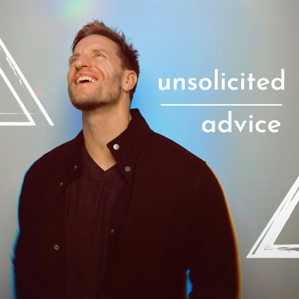 Artwork for Unsolicited Advice