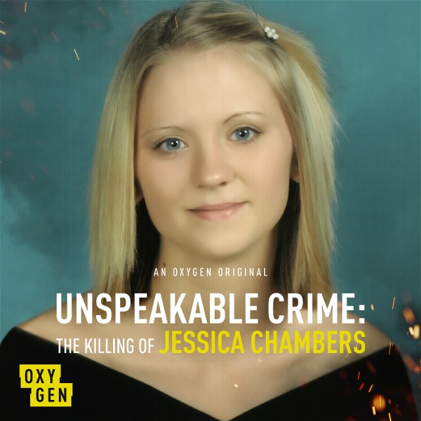 Artwork for Unspeakable Crime: The Killing of Jessica Chambers