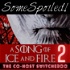 Unspoiled! A Song Of Ice And Fire