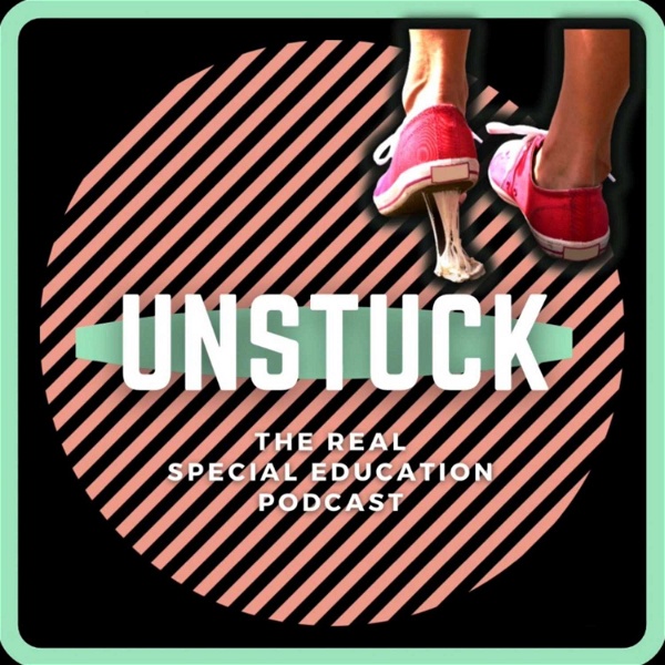 Artwork for Unstuck: The Special Education Podcast
